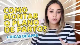 MEU PLANO DE PARTO + COMO FAZER UM | Thaay Oliveira