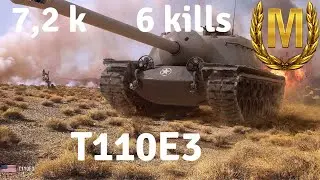 T110E3 - Master - 7.2 Damage - 6 Kills - World of Tanks