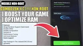 ZEN-X CORE BOOST GAMING NON-ROOT !!! COMBO MODULE ZEN-X CORE UNTUK PERFORMA GAMING DAN OPTIMIZE RAM
