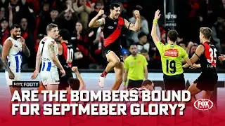 Are Bombers FINALLY on track to win first final since 2004 😲 | Kangas need to axe oldies? Fox Footy