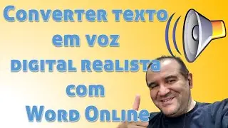 Converter texto em voz digital realista com Word Online e capturando o áudio com Audacity