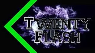 || Intro TwentyFlash ||