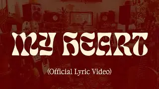 Dirg Gerner - My Heart (Official Lyric Video)