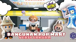 Bangunan pop mart versi versi: Sakura school simulator.😱😱🤩🤩.#sakuraschoolsimulator .