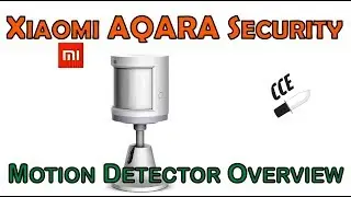 Overview of the Xiaomi Aqara Human Motion Sensor CCE