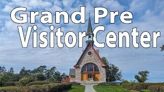 Grand-Pré Visitor Center