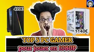 Top 5 PC GAMER pour jouer en 1080p juin 2024