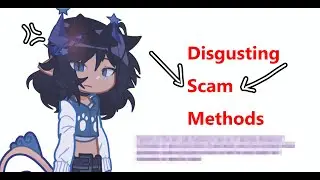 Disgusting Scam Accounts / rant / REPOST