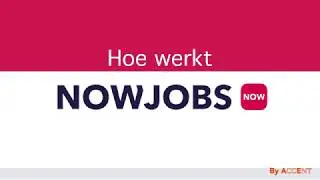 Hoe Werkt NOWJOBS | NOWJOBS