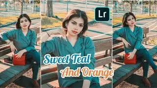 Tutorial Edit Foto Selfie Sweet Teal And Orange Di Taman [Lightroom Tutorial]
