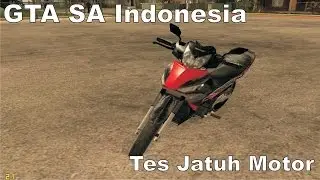 GTA SA Indonesia-Tes Jatuh Motor