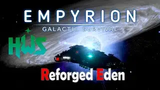 Empyrion - Galactic Survival - RE.  Сервере HWS. Первые, неуверенные шаги в космосе. #2