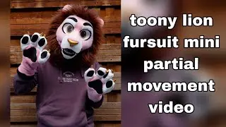 toony lion fursuit mini partial movement video