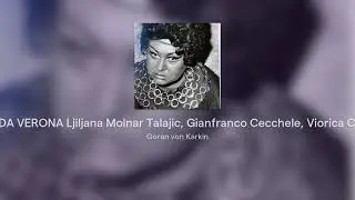 26. AIDA VERONA Ljiljana Molnar Talajic, Gianfranco Cecchele, Viorica Cortez,