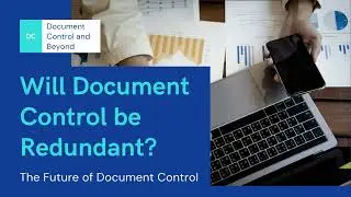 Will Document Control be Redundant?