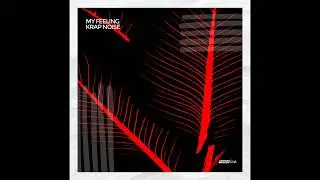 Krap Noise - My Feeling (Club Mix)