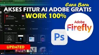 ( Updated ) Cara Gratis ! Akses Photoshop Dengan Fitur Ai Firefly Terbaru
