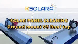 Solar panel cleaning machines - Ground mount cleaning machines VS Roof top cleaning machines