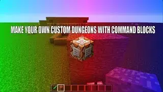 How To Make Your Own Dungeons With Command Blocks (Minecraft 1.8 1.9 1.10 1.12)