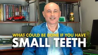 What could be done if somebody has small teeth
