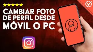 Cómo CAMBIAR la FOTO DE PERFIL de Instagram Desde el Celular o PC | Tutorial Actualizado