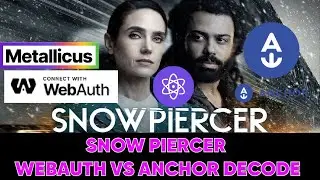 #SNOWPIERCER #WEBAUTH VS #ANCHOR WALLET DECODE