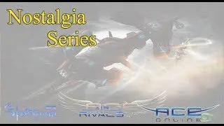 [Nostalgia Series] Space Cowboy? Air Rivals? Ace Online? IDK anymore
