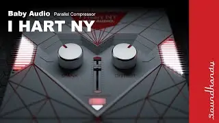 I HART NY  (New York Style Parallel Compressor) Baby Audio