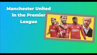 The Red Devils' Reign: Manchester United in the Premier League