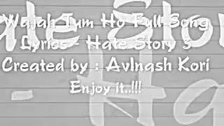 Main Jo Jee Raha Hun Wajah Tum Ho Full Song