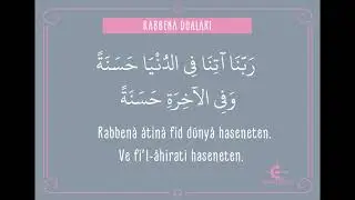 Rabbena Duaları  | Arapça Okunuşu ve Türkçe Anlamı ( Dinlendiren Defter )