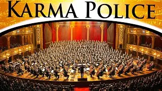 Radiohead - Karma Police | Epic Orchestra