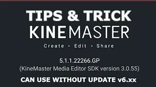 HOW TO KINEMASTER v5 can use without update v6 - 15 Mei 2022