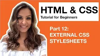 HTML CSS Tutorial for Beginners – 12 – External CSS Stylesheets