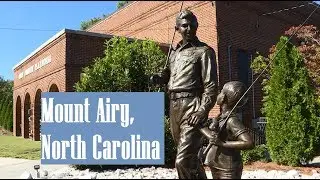 Return to Mayberry Part 1 - Mount Airy, North Carolina