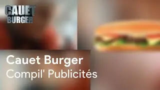 Cauet Burger - COMPIL' PUBLICITAIRE
