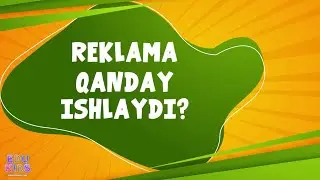 Reklama qanday ishlaydi