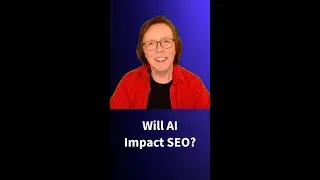 Will AI impact SEO?