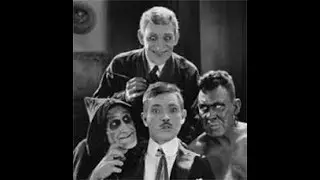 Lon Chaney - THE MONSTER 1925 EFX