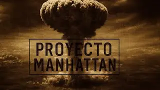 The Manhattan Project: History, Science, and Legacy