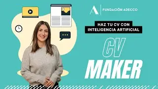 CV Maker: Crea tu curriculum con Inteligencia Artificial gratis y sin registros | Fundación Adecco