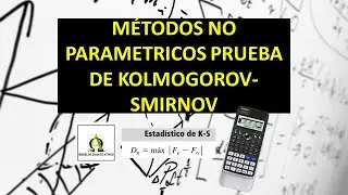 Métodos No Paramétricos: Prueba Kolmogorov Smirnov - PASO A PASO