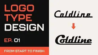 How to Create a Logotype (Redesign Process from Start to Finish) – Episode 1