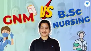 BSc Nursing vs GNM | Kanika Bisht | Unacademy