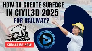 How to Create Surface in Civil 3D 2025 for Railway? || Dynamic Design Creations