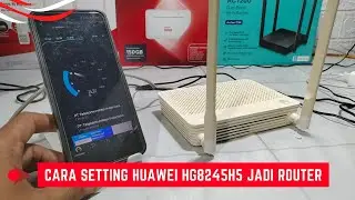 How to Set Up a Huawei HG8245H5 as a Router Using a Mobile Phone Until It Works