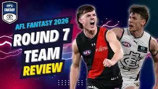ROUND 7 TEAM REVIEW | AFL Fantasy 2026