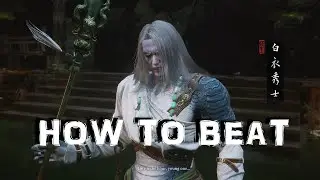 Black Myth: WuKong - How to Beat - Whiteclad Noble Boss