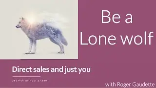 Be a Lone Wolf direct seller