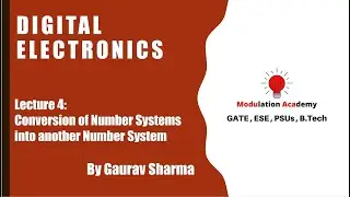 Lecture 4: Conversion of Number Systems into another  Number System (Hindi)